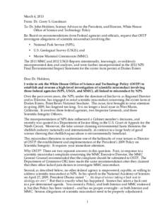 March 4, 2013 From: Dr. Corey S. Goodman To: Dr. John Holdren, Science Advisor to the President, and Director, White House Office of Science and Technology Policy Re: Based on recommendations from Federal agencies and of