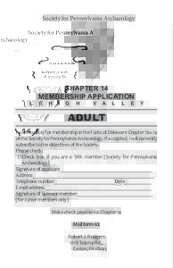 Society for Pennsylvania Archaeology  L CHAPTER 14 MEMBERSHIP APPLICATION