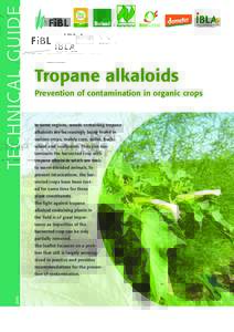TECHNIC AL GUIDE  Tropane alkaloids Prevention of contamination in organic cropsAusgabe Deutschland