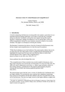 Eurozone Crisis: It’s About Demand, not Competitiveness1 Charles Wyplosz The Graduate Institute, Geneva, and CEPR This draft: JanuaryIntroduction