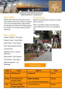 NEWSLETTER SPRING EDITION EARTHCARE ST. KILDA 2012 WELCOME Well its almost that time of the year when we will be seeing a little more sunshine to welcome