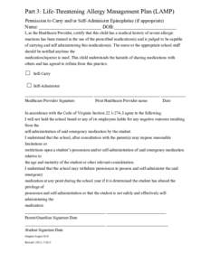 Part 3: Life-Threatening Allergy Management Plan (LAMP) Permission to Carry and/or Self-Administer Epinephrine (if appropriate) Name: __________________________ DOB:__________________________ I, as the Healthcare Provide