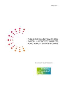 EHK/T-13:0019  PUBLIC CONSULTATION ON 2014 DIGITAL 21 STRATEGY SMARTER HONG KONG – SMARTER LIVING