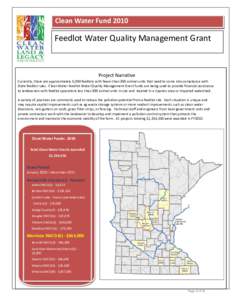 Clean Water FundFeedlot Water Quality Management Grant Project Narrative Currently, there are approximately 5,050 feedlots with fewer than 300 animal units that need to come into compliance with