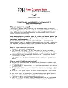 EAP Employee Assistance Program TIPS FOR DEALING WITH PEOPLE’S REACTIONS TO THE ANTHRAX THREAT What can I expect from people?