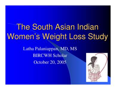 South Asian Indian Women Weight Loss Study