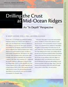 drilling the Crust at mid-ocean ridges an “in depth” perspective By BeNoÎt ildeFoNSe , peter a . roNa , aNd d oNNa Bl aCKm aN In April 1961, 13.5 m of basalts were drilled off Guadalupe Island about 240 km west of M