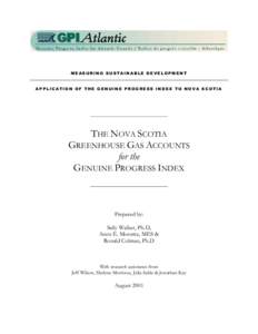 MEASURING SUSTAINABLE DEVELOPMENT APPLICATION OF THE GENUINE PROGRESS INDEX TO NOVA SCOTIA THE NOVA SCOTIA GREENHOUSE GAS ACCOUNTS for the