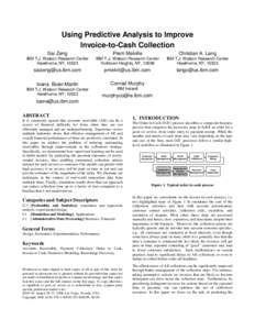 Using Predictive Analysis to Improve Invoice-to-Cash Collection Sai Zeng Prem Melville