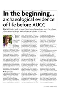 In the beginning…  archaeological evidence of life before AUCC Elsa Bell looks back at how things have changed and how the echoes of current challenges and differences remain to this day