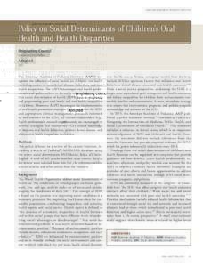 AMERICAN ACADEMY OF PEDIATRIC DENTISTRY  Policy on Social Determinants of Children’s Oral Health and Health Disparities Originating Council