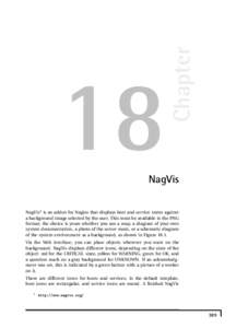 Chapter  18 NagVis NagVis1 is an addon for Nagios that displays host and service states against