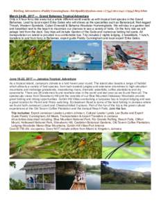 Birding Adventures •Paddy Cunningham •  • ( • (March 24-26, 2017 — Grand Bahamas Tropical Adventure Only a 5 hour ferry ride away but a whole different world await