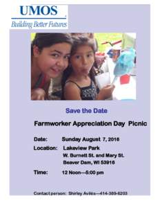 Save the Date Farmworker Appreciation Day Picnic Date: Sunday August 7, 2016
