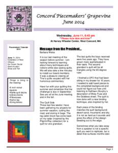 Concord Piecemakers’ Grapevine June 2014 Maura Cain & Susan Monsegur, Editors Wednesday, June 11, 6:45 pm **Please note date and time**