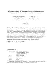 The probability of nontrivial common knowledge∗  Andrea Collevecchio Marco LiCalzi