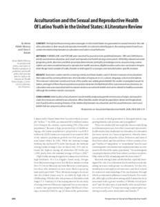 Acculturation and the Sexual and Reproductive Health Of Latino Youth in the United States:A Literature Review By Aimee Afable-Munsuz and Claire D. Brindis