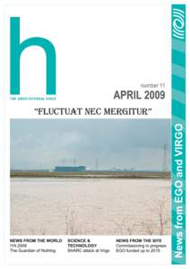 fluctuat nec mergitur  CONTENTS h - The Gravitational Voice is an internal publication of the European Gravitational