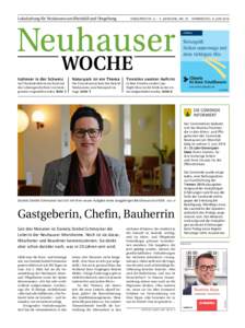 Lokalzeitung für Neuhausen am Rheinfall und Umgebung  Zahlen EINZELPREIS FR. 2.– 5. JAHRGANG, NR. 23 DONNERSTAG, 9. JUNIReisegeld: