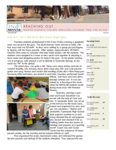 R E AC H I N G O U T NORTH DAKOTA VISION SERVICES/SCHOOL FOR THE BLIND Newsletter #80 May 2015
