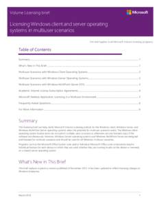 Volume Licensing brief  Licensing Windows client and server operating systems in multiuser scenarios This brief applies to all Microsoft Volume Licensing programs.