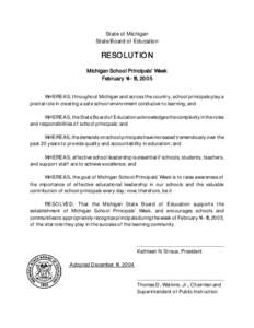 State of Michigan State Board of Education RESOLUTION Michigan School Principals’ Week February 14-18, 2005