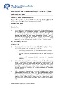 DETERMINATION OF MERGER NOTIFICATION M[removed]Standard Life/Ignis Section 21 of the Competition Act 2002 Proposed acquisition by Standard Life Investments (Holdings) Limited of sole control of Ignis Asset Management Limi