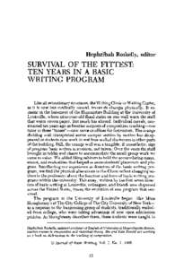 Hephzibah Roskelly, editor  SURVIVAL OF THE FITTEST: TEN YEARS IN A BASIC WRITING PROGRAM Like all evolutionary structures, the Writing Clinic or Writing Center,