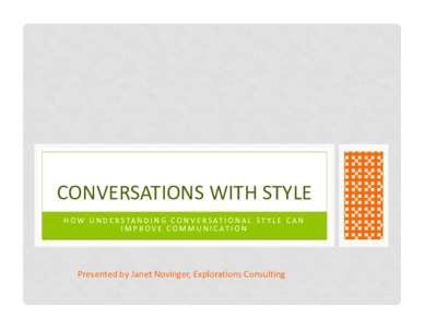 Microsoft PowerPoint - Conversations With Style Slides