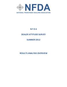 NFDA DEALER ATTITUDE SURVEY SUMMER 2012 RESULTS ANALYSIS OVERVIEW
