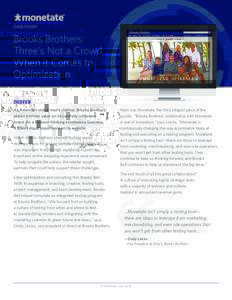 CASE STUDY  Brooks Brothers: Three’s Not a Crowd When it Comes to Optimization
