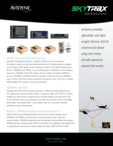 ADS-B Solutions  Avidyne provides affordable and lightweight Skytrax ADS-B solutions for fixedwing and rotary ADS-B - Satellite-based Surveillance