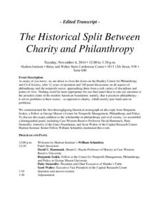- Edited Transcript -  The Historical Split Between Charity and Philanthropy Tuesday, November 4, 2014 ▪ 12:00 to 1:30 p.m.