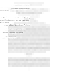A. Glaser, B. Barak, R. J. Goldston, A New Approach to Nuclear Warhead Verification Using a Zero-Knowledge Protocol 53rd Annual INMM Meeting, Institute of Nuclear Materials Management, July 15–19, 2012, Orlando, Florid