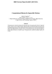 MIMS Technical Report No)  Computational Illusion for Impossible Motions Kokichi Sugihara1,2  1. Meiji Institute for Advanced Study of Mathematical Science, Meiji University