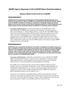 NEHRP Agency Reponses to 2015 ACEHR Report Recommendations GENERAL OBSERVATIONS ON STATE OF NEHRP Critical Observation 1 ACEHR believes Congressional reauthorization of the Earthquake Hazards Reduction Act is essential f
