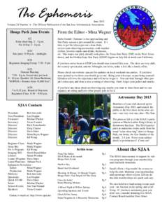 The Ephemeris  June 2013 Volume 24 Number 6 - The Official Publication of the San Jose Astronomical Association.  Houge Park June Events