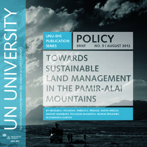INSTITUTE FOR ENVIRONMENT AND HUMAN SECURITY (UNU-EHS)  UN UNIVERSITY UNU-EHS Policy Brief No. 5 | August 2012