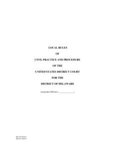 LOCAL RULES OF CIVIL PRACTICE AND PROCEDURE OF THE UNITED STATES DISTRICT COURT FOR THE