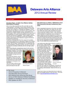 Delaware Arts Alliance 2012 Annual Review Volume II, Issue I Growing Pains—A letter from Maxine Gaiber, DAA Board President