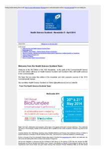 Having trouble viewing this e-mail? View it in your web-browser. Manage your e-mail subscription online, or remove yourself from our mailing list.  Health Science Scotland - Newsletter 5 - AprilApril 2014