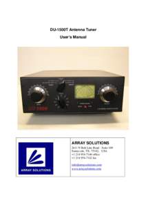 DU-1500T Antenna Tuner User’s Manual ARRAY SOLUTIONS 2611 N Belt Line Road - Suite 109 Sunnyvale, TX, 75182, USA