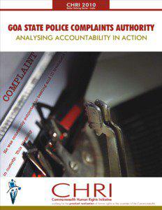 CHRI[removed]GOA STATE POLICE COMPLAINTS AUTHORITY