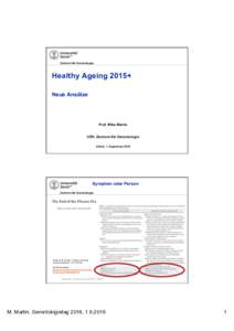 Zentrum für Gerontologie  Healthy Ageing 2015+ Neue Ansätze  Prof. Mike Martin