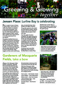 Greening & Growing together NEWSLETTER DECEMBER 2011 Jensen Place: Lurline Bay is celebrating After a couple of years of being