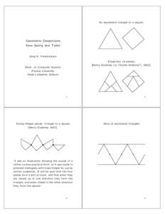 An equilateral triangle to a square:  Geometric Dissections Now Swing and Twist  Greg N. Frederickson