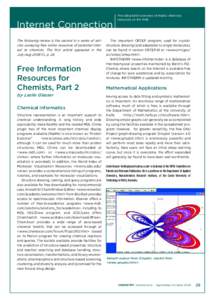 Internet Connection The following review is the second in a series of articles surveying free online resources of potential interest to chemists. The first article appeared in the July-Aug 2006 CI, p. 26. Free Informatio