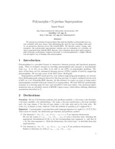 Polymorphic+Typeclass Superposition Daniel Wand Max-Planck-Institut f¨ ur Informatik, Saarbruecken, DE.  http://www.mpi-inf.mpg.de/~dwand/paar14/