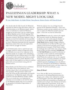 Al-Shabaka Policy Circle  June 2018 PALESTINIAN LEADERSHIP: WHAT A NEW MODEL MIGHT LOOK LIKE