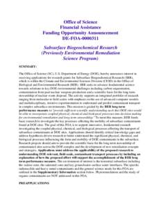 Office of Science Financial Assistance Funding Opportunity Announcement DE-FOASubsurface Biogeochemical Research (Previously Environmental Remediation